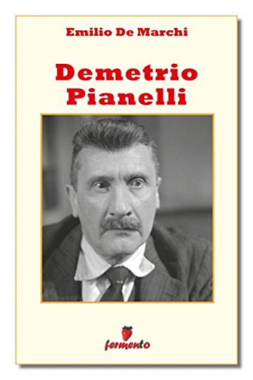 Demetrio Pianelli (Classici della letteratura e narrativa senza tempo)